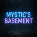 Mystic's Basement.