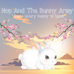 ~Hop And The Bunny Army~