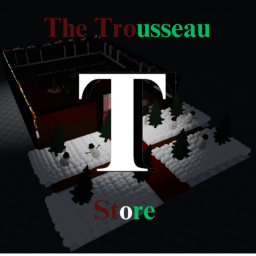 (CHRISTMAS UPDATE) The Trousseau Store
