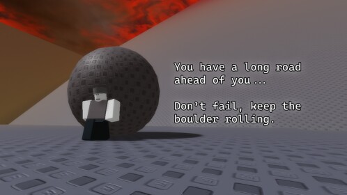 Roll a boulder up a hill