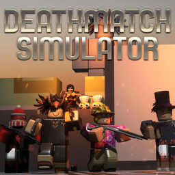 Deathmatch Simulator 🔥 [NEW]
