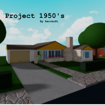 Project 1950's [αlpha]