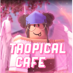 Tropical Café!