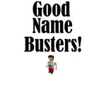 Good Name Busters!