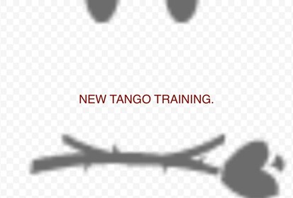 TANGO TRAINING
