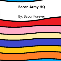 Bacon Army HQ