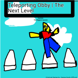 {UPD} Teleporting Obby | The Next Level
