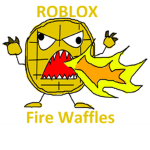 Roblox Fire Waffles