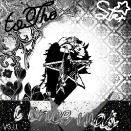 to the star i once was [BETA]