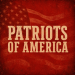 The Patriots of America!