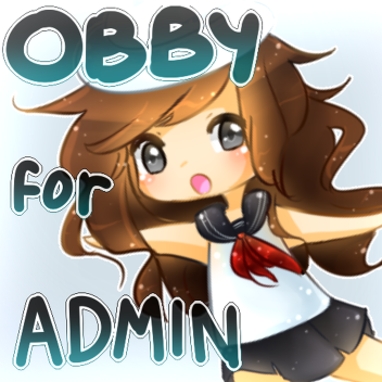 Kurimusu's Obby For Admin
