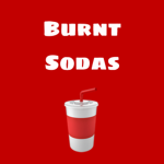 Burnt Sodas