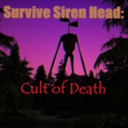 Survive Siren Head: Cult of Death