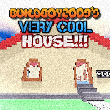 BuildBoy2009's VERY C00L HOUSE!!!