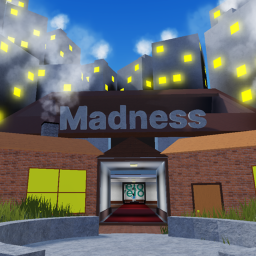 Madness