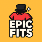 Epic Fits!