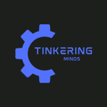 Tinkering Minds!