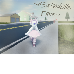 d3athd0llz Fanz~