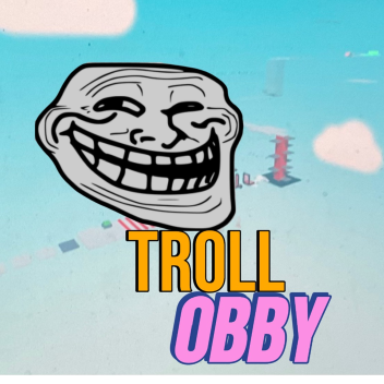 Troll Obby