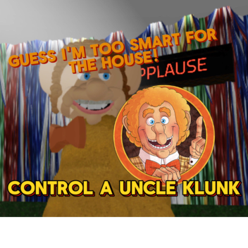 Control a Uncle Klunk Show!