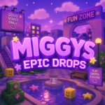 Miggys Epic drops