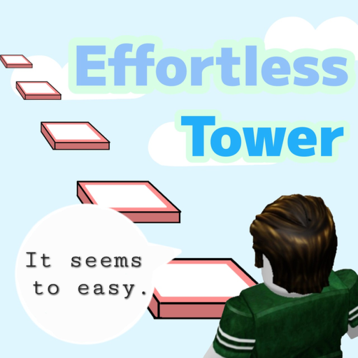 [5720 stage!! ] Effortless Tower official Roblox game thumbnail