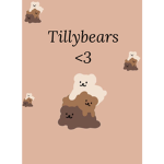 Tillybears <3