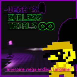 [SMALL FOR A BIG UPDATE] WEGA'S ENDLESS TRIALS