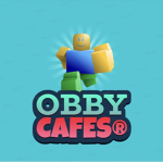 Obby Cafes