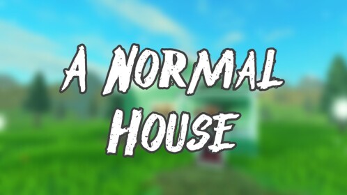 A Normal House