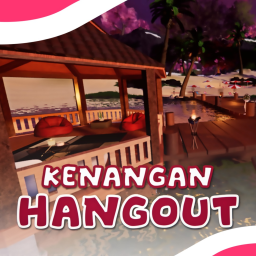 Kenangan Hangout