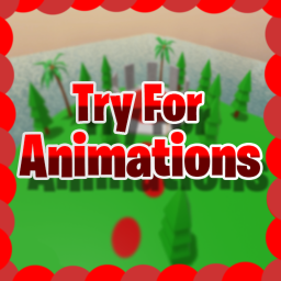 Try For Animations!