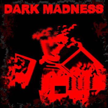 Dark Madness