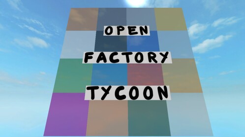Open Factory Tycoon V3 *Major Updates!*