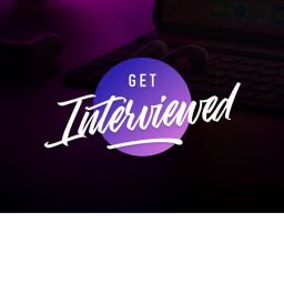 Get interviewed!