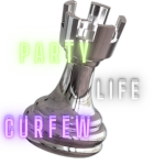 prty lyfe curfew
