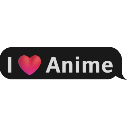 (CODE : ILAUGC) I Love Anime Text Bubble thumbnail