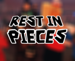 Rest In Pieces Team