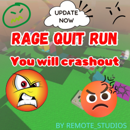 Rage Quit Run