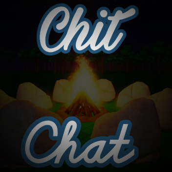 Chit Chat 🔊