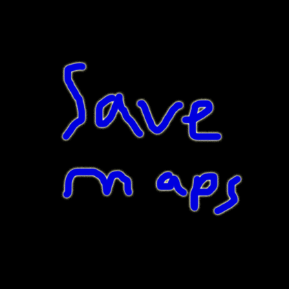 Save maps!