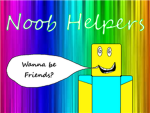 Noob Helpers Group
