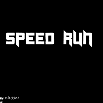 Speed Run.
