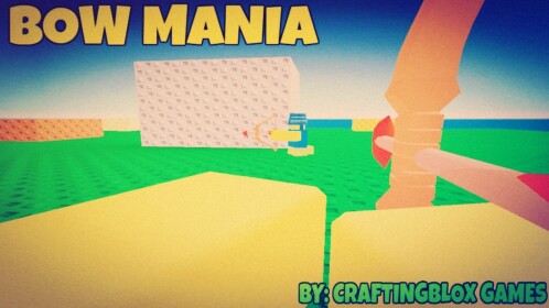 BOW MANIA! [Alpha Testing]