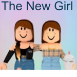 The New Girl A Roblox Series