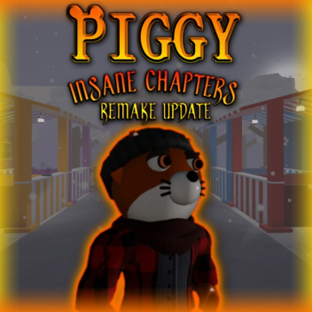 [PART 1] Piggy Insane Chapters