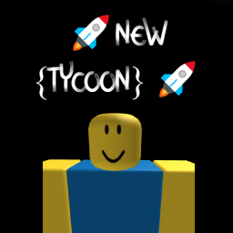 🚀NEW! [TYCOON]🚀