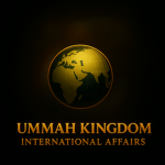 Ummah Kingdom International Affairs