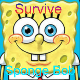 Survive Sponge!