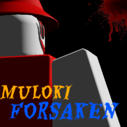 (Big Brother 😡) Muloki Forsaken